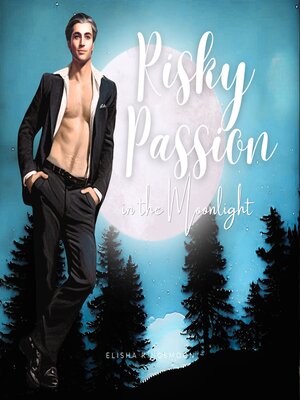 cover image of Psychothriller | Romanotic | Risky Passion in the Moonlight (Part 1)